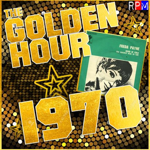 THE GOLDEN HOUR : 1970 (1) *SELECT EARLY ACCESS*
