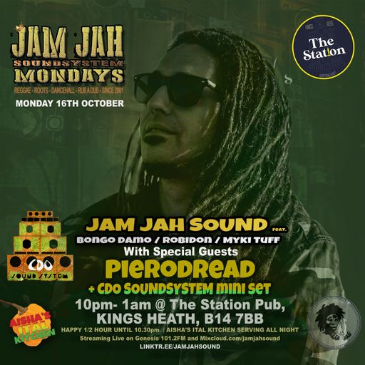 Jam Jah Mondays Live from the Station, KH - 16th Oct 23 - Ft. PieroDread & CDO HiFi