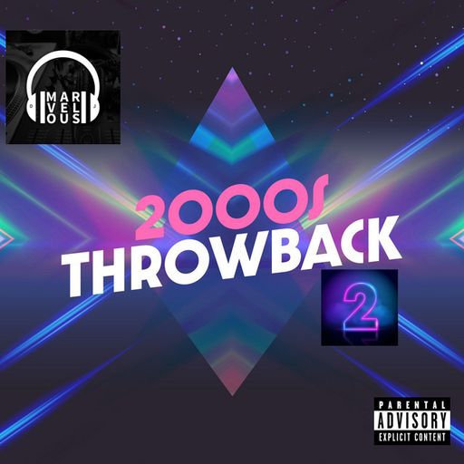 2000'S THROWBACK VOL. 2