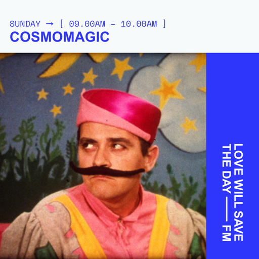 2025-03-02 Cosmomagic | LWSTD-FM