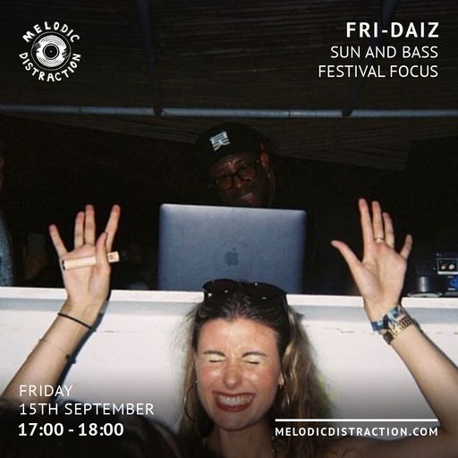 Fri-Daiz: Sun & Bass Special with Daiz-E (September '23)
