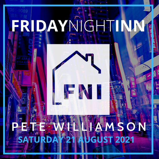 Friday Night Inn: Classic Breaks and Progressive House - 21 August 2021