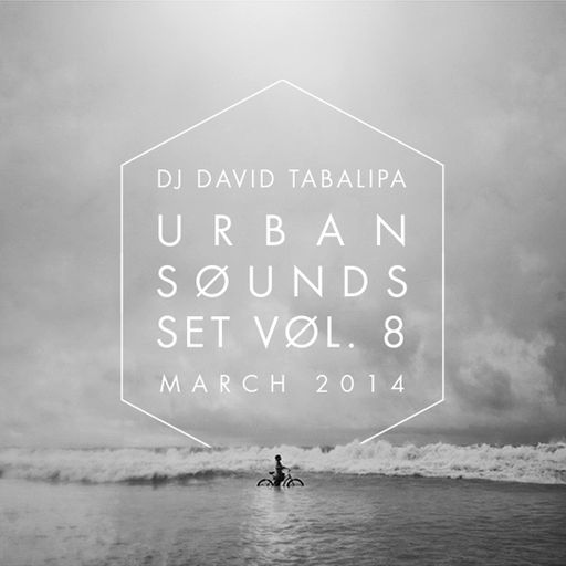 Urban Sounds Set Volume 8 - March 2014