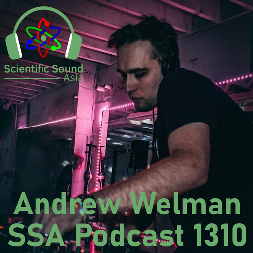 Scientific Sound Asia Podcast 1310 is Andrew Welman with Groove Theory 4.
