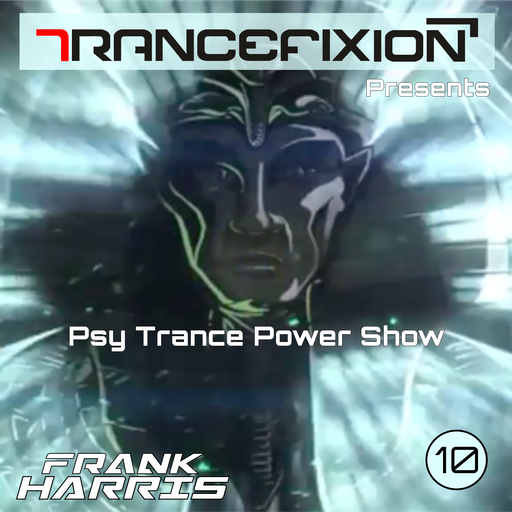 Psy Trance Power Show 10