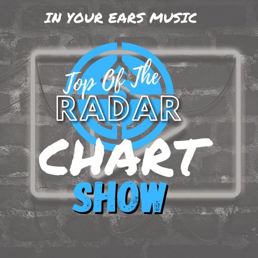 Top Of The Radar Chart Show March