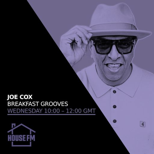 Joe Cox - Breakfast Grooves 16 APR 2025