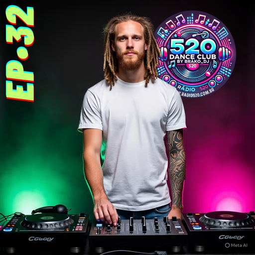 RADIO520 DANCE CLUB EP•32 by BRAKO_DJ