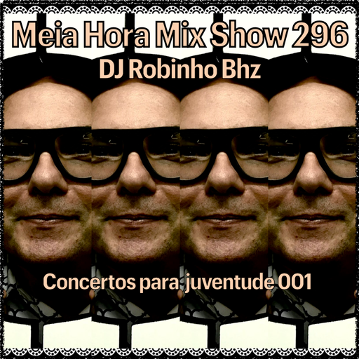 MHMS296 DJ Robinho Bhz-Conserto Para Juventude 001