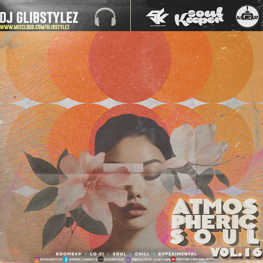 DJ GlibStylez - Atmospheric Soul Vol.16