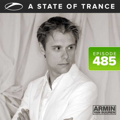 A State Of Trance Episode 485 – Armin van Buuren