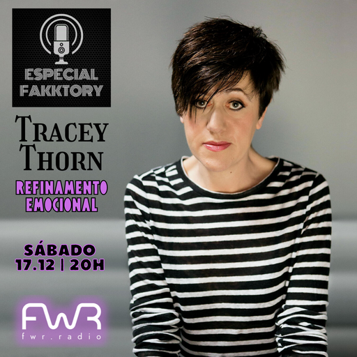 Especial Fakktory - Tracey Thorn - 17.12.2022