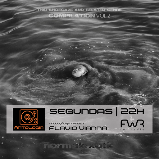 Antologia 094 -  Normalexotic - Thai Shoegaze and Related Genre Compilation Vol​.​2 - 5.8.2024