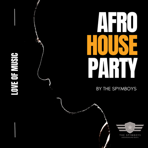 AFRO HOUSE PARTY   " Love of Music "