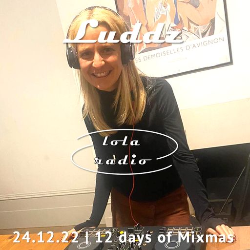 Lola Radio | 12DOMM | Luddz | 24.12.22