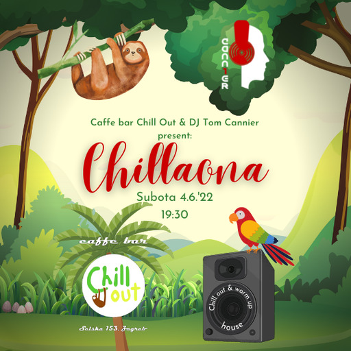 Tom Cannier - Chillaona 4-6-22 - Live @ Caffe Bar Chill Out, Zagreb, Croatia