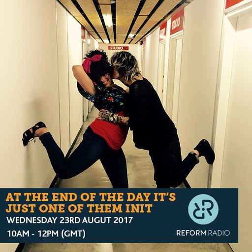 At The End Of The Day It's Just One Of Them Init 23rd August 2017