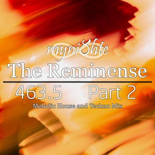 The Reminense 463.5 - Part 2