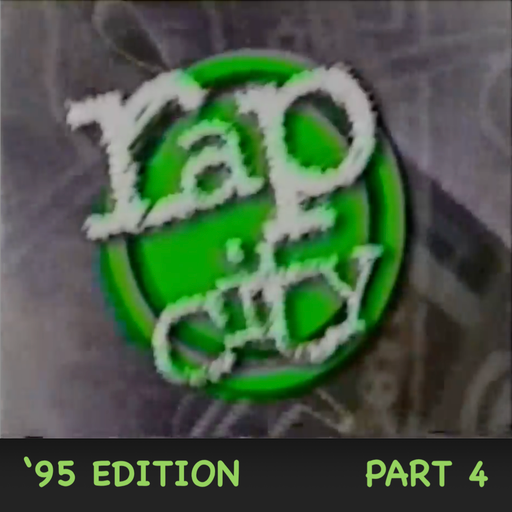 The Rap City Report - '95 Edition: Pt 4