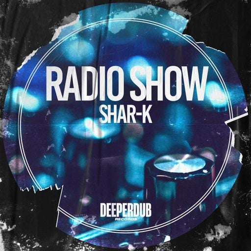 SHAR-K - DeeperDub Radio Show for Waves Radio #1