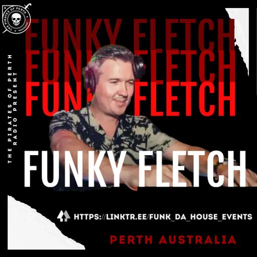 FunkyFletch - Its A House Ting - 09/06/22