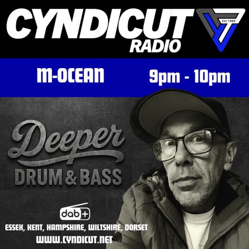 The Deeper Drum & Bass Show - M-Ocean - Cyndicut Radio - 1st May 2026