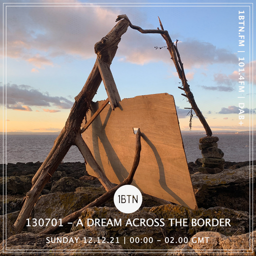 130701 A Dream Across The Border - 12.12.2021