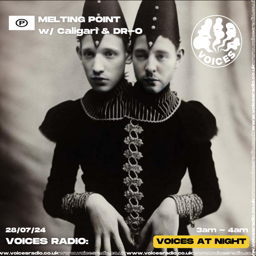 Melting Point w/ Caligari and DR-O - 28.07.24 - Voices Radio