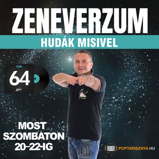 Zeneverzum Hudák Misivel - 64. adás (2024. 09. 28.)