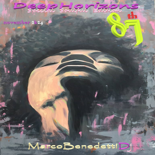 DEEP HORIZONS SOULFUL EDITION 87 th