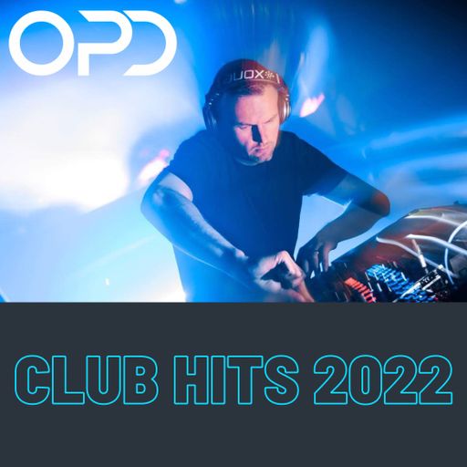 OPD Club Hits 2022