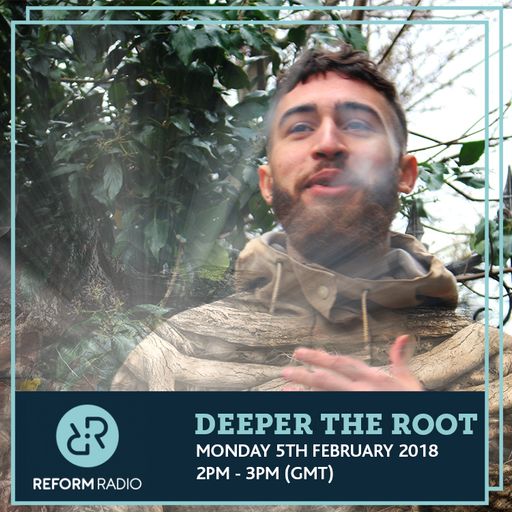 Deeper The Root 5th February 2018
