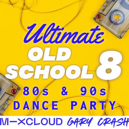 Ultimate Old School 8 - Dance Party