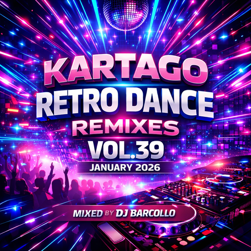 Kartago Retro Dance Remixes vol.39 January 2026