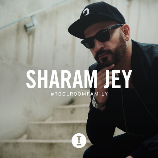 Toolroom Family - Sharam Jey