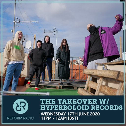 The Takeover w/ Hyperboloid Records 17th June 2020