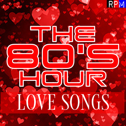 THE 80'S HOUR : LOVE SONGS