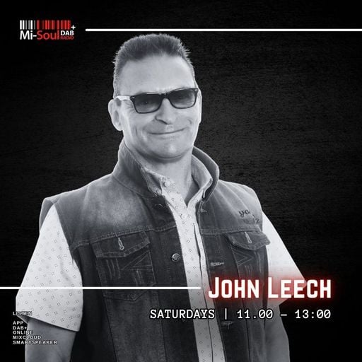John Leech / Mi-Soul Radio / Sat 11am - 1pm / 09-05-2026