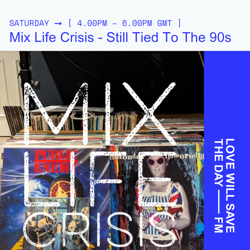 2024-04-27 - Mix Life Crisis | LWSTD-FM