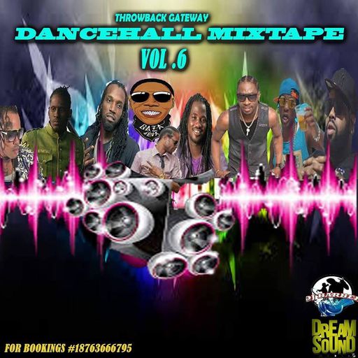 DJ Barber - The Throwback Gateway Dancehall Mix Vol. 6 (Mixtape 2017)
