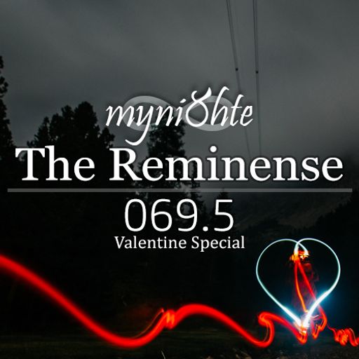 The Reminense 069.5 (Valentine Special)