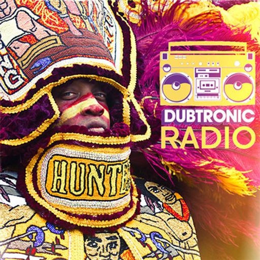Dubtronic Radio - Mardis Gras