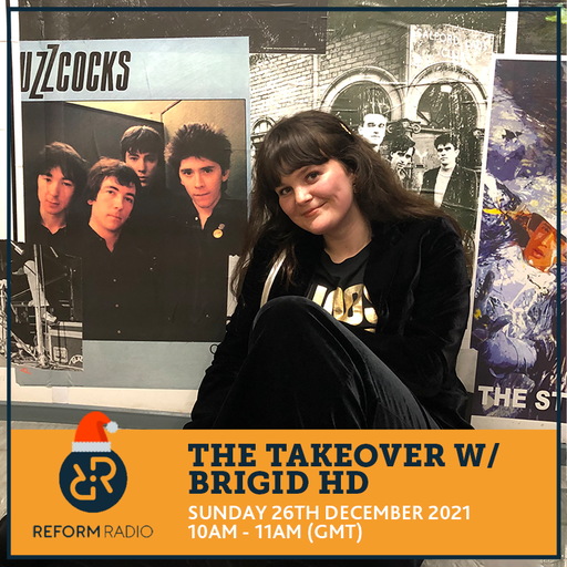 The Takeover w/ Brigid HD 26th December 2021