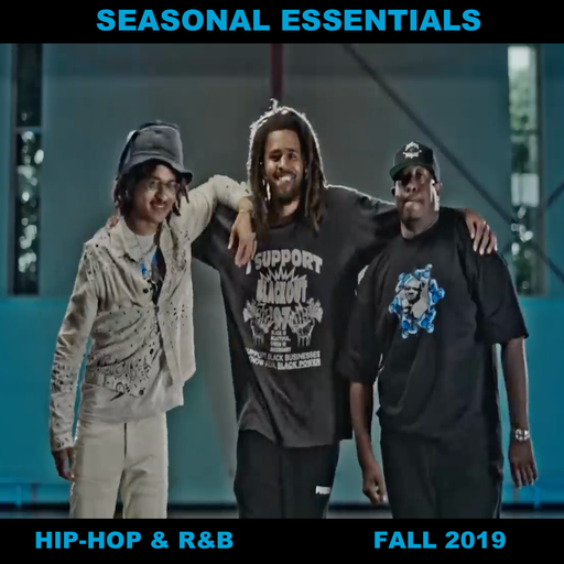 Seasonal Essentials: Hip Hop & R&B - 2019 Pt 4: Fall