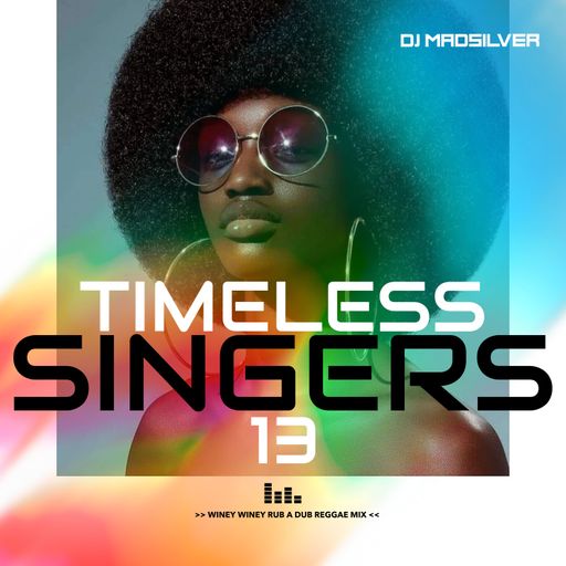 DJ Madsilver - Timeless Singers 13 (Reggae Mix 2022 Ft Carl Malcolm, The Heptones, Slim Smith)