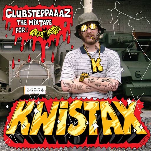 KWISTAX Clubsteppaaaz - The Mixtape