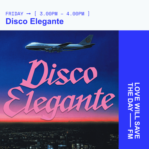 2024-07-05 Disco Elegante | LWSTD-FM