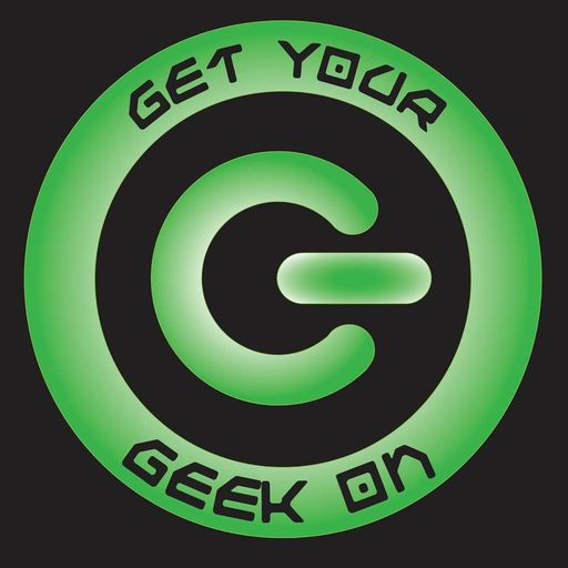 Get Your Geek On, Episode 15