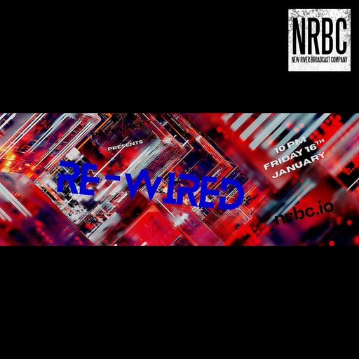 Re-Wired - 17.01.26