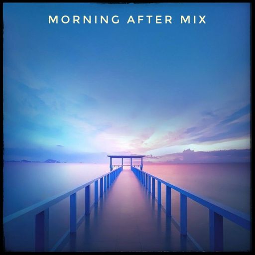 Morning After mix Feb20